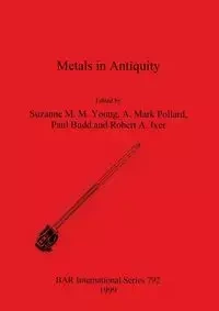 Metals in Antiquity - Young Suzanne M. M.