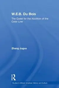 W.E.B. Du Bois - Juguo Zhang