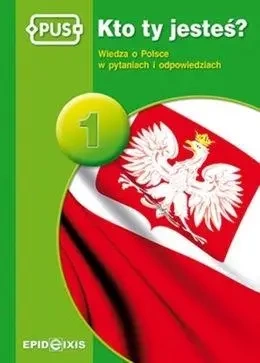 PUS Kto ty jesteś? Wiedza o Polsce 1 - Dorota Marcinkowska
