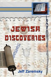 Jewish Discoveries - Jeff Zaremsky
