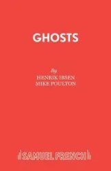 Ghosts - Ibsen Henrik