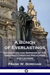 A Bunch of Everlastings - Frank W. Boreham
