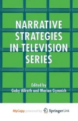 Narrative Strategies in Television Series - Allrath G.