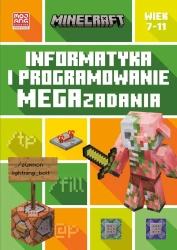 Minecraft. Informatyka i programowanie - Tom Bolton, Mojang