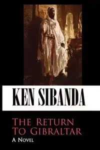 The Return to Gibraltar - Ken Sibanda