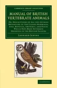 A   Manual of British Vertebrate Animals - Leonard Jenyns