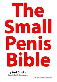 The Small Penis Bible - Smith Ant