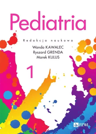 Pediatria T. 1 - Wanda Kawalec, Ryszard Grenda, Marek Kulus