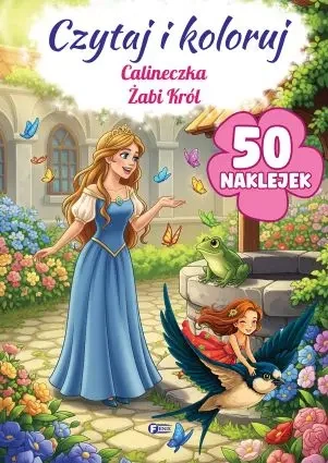 Czytaj i koloruj: Calineczka/Żabi Król - praca zbiorowa