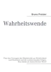 Wahrheitswende - Bruno Preisler