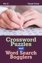 Crossword Puzzles And Word Search Bogglers Vol. 2 - Puzzle Crazy