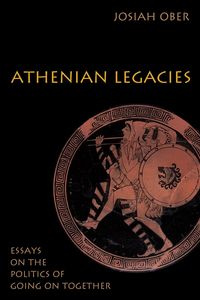 Athenian Legacies - Josiah Ober