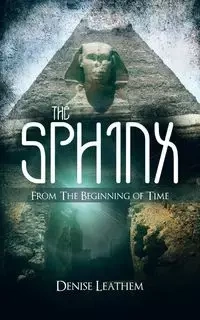 The Sphinx / From the Beginning of Time - Denise Leathem