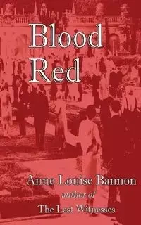 Blood Red - Anne Louise Bannon
