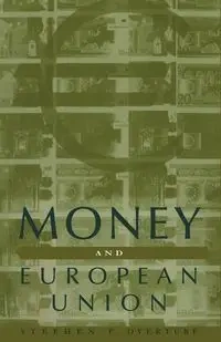 Money and European Union - Stephen F. Overturf
