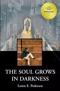 The Soul Grows in Darkness - Loren Pedersen E