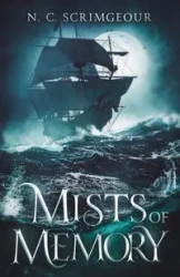 Mists of Memory - Scrimgeour N. C.