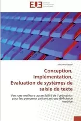 Conception, implémentation, evaluation de systèmes de saisie de texte - RAYNAL-M