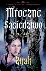 Mroczne sąsiedztwo T.2 Znak - Holly Black, Ted Naifeh, Stanisław Kroszczyński