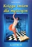 Księga imion dla mężczyzn - Iwona Huchla