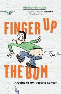 Finger up the Bum - Michael Izen Hart