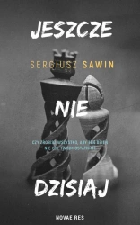 eBook Jeszcze nie dzisiaj - Sergiusz Sawin epub mobi