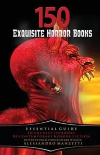 150 Exquisite Horror Books - Manzetti Alessandro
