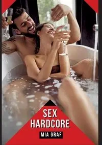 Sex Hardcore - Mia Graf