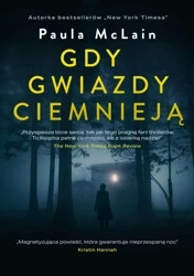 Gdy gwiazdy ciemnieją - Paula McLain