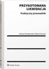 Przygotowana likwidacja. Praktyczny przewodnik - Robert Kosmal, Dariusz Kwiatkowski