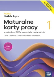 NOWA MATeMAtyka 1. Liceum i technikum. Maturalne karty pracy. Zakres podstawowy i rozszerzony. Nowoś - Karolina Wej, Dorota Ponczek