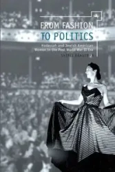 From Fashion to Politics - Brautbar Shirli