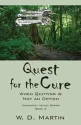 Quest for the Cure - Martin W. D.