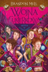 Wojna cukierkowa. Misja w lunaparku. Tom 3 - Brandon Mull