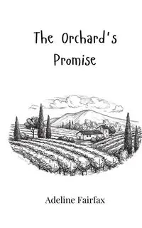 The Orchard's Promise - Adeline Fairfax