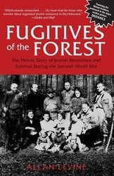 Fugitives of the Forest - Allan Levine