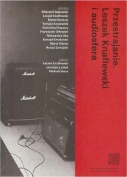 Przestrajanie. Leszek Knaflewski i audiosfera - praca zbiorowa