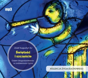 CD MP3 Świętość i szczęście. Osiem błogosławieństw w codzienności życia - Józef Augustyn SJ