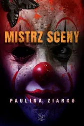 Mistrz sceny - Paulina Ziarko