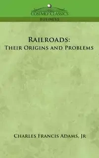 Railroads - Charles Francis Adams