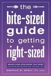 The Bite-Sized Guide to Getting Right-Sized - Spell MD FACP Derrick