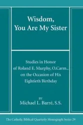 Wisdom, You Are My Sister - Michael Barré SS