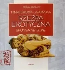 Miniaturowa japońska rzeźba erotyczna TW - Michał Bieniasz