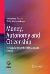 Money, Autonomy and Citizenship - Pinzani Alessandro