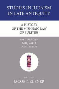 A History of the Mishnaic Law of Purities, Part 13 - Neusner Jacob