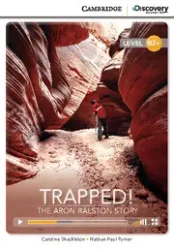 CDEIR B2+ Trapped! The Aron Ralston Story OOP - Caroline Shackleton, Nathan Paul Turner