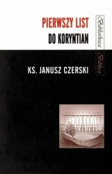 Pierwszy List do Koryntian - Janusz Czerski