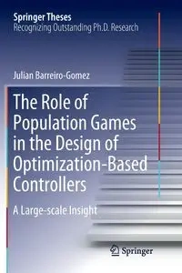The Role of Population Games in the Design of Optimization-Based Controllers - Julian Barreiro-Gomez