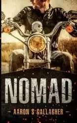 Nomad - Aaron Gallagher S