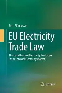 EU Electricity Trade Law - Mäntysaari Petri